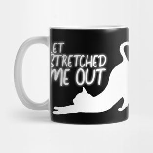 LET STRETCHED ME OUT - neon Lazy cat Team Mug